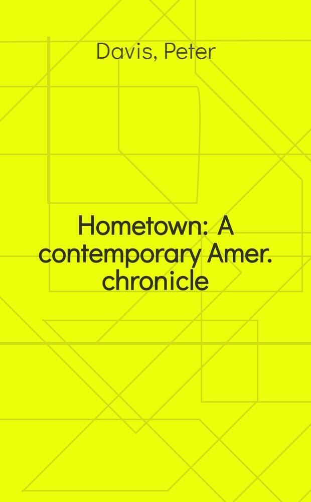 Hometown : A contemporary Amer. chronicle