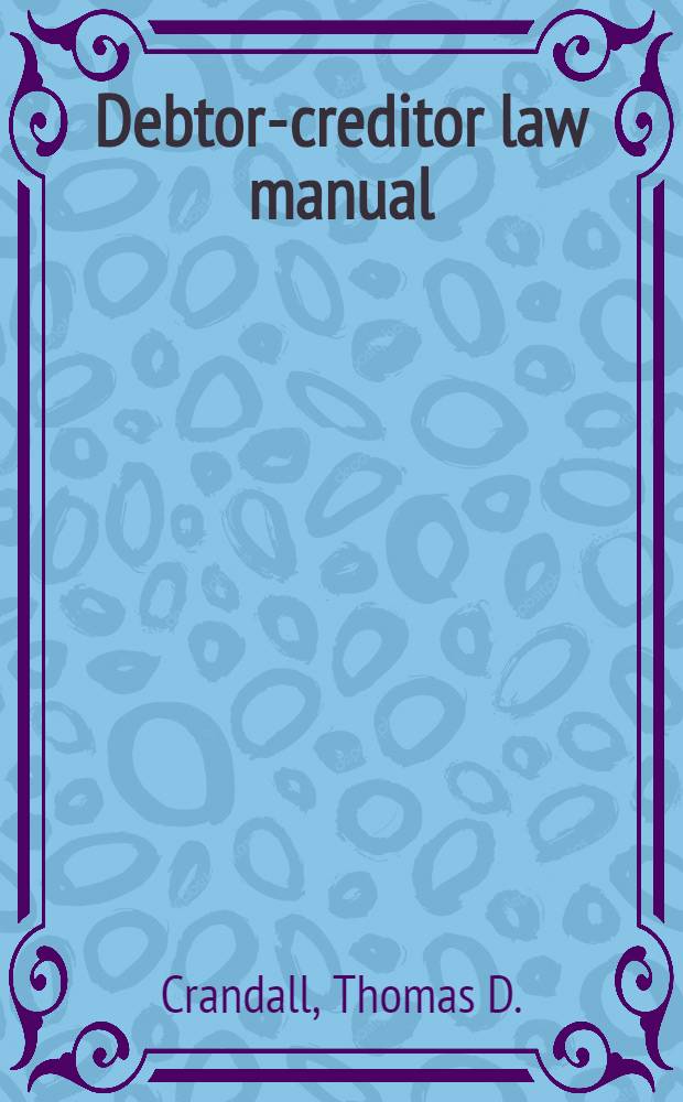 Debtor-creditor law manual