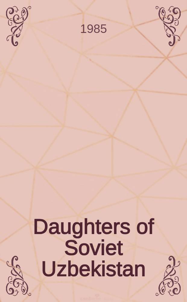 Daughters of Soviet Uzbekistan