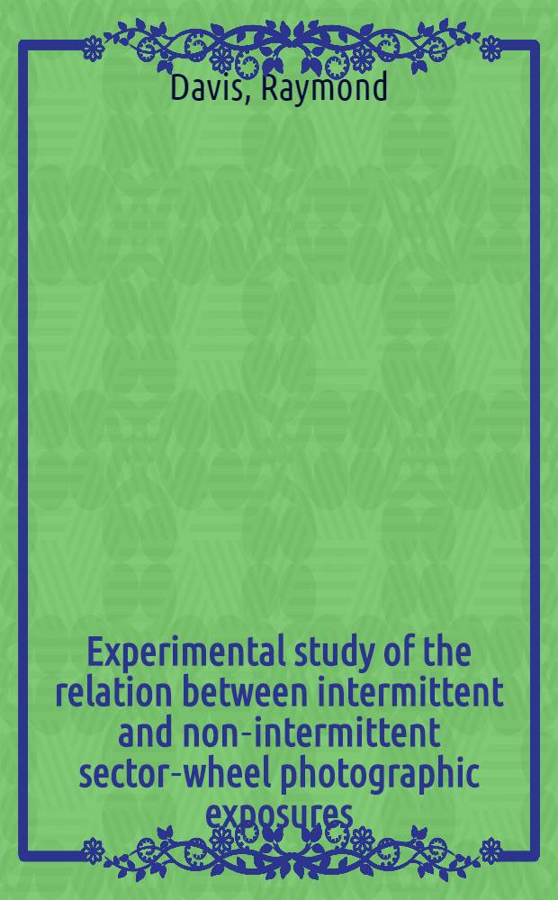 Experimental study of the relation between intermittent and non-intermittent sector-wheel photographic exposures