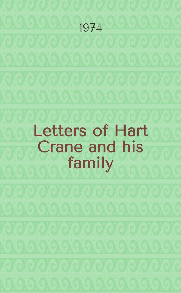 Letters of Hart Crane and his family