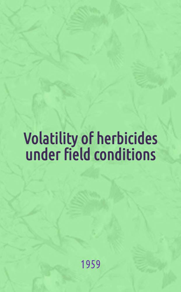 Volatility of herbicides under field conditions