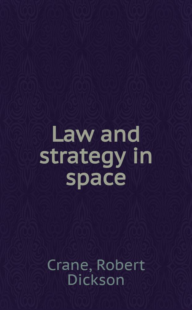 Law and strategy in space