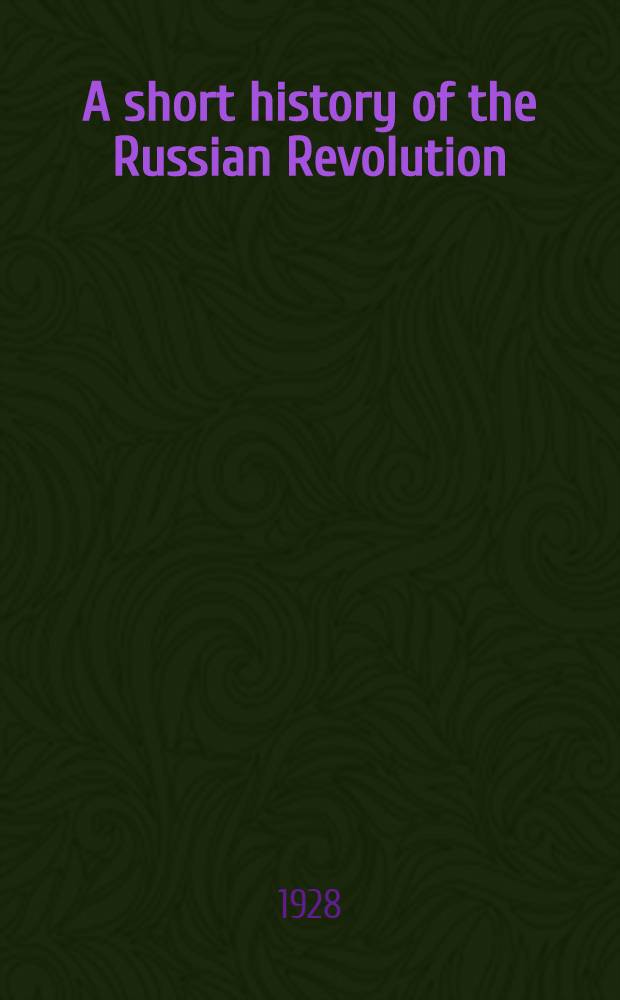 A short history of the Russian Revolution
