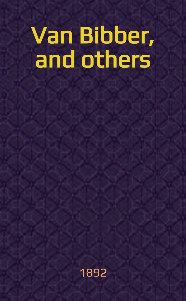 Van Bibber, and others