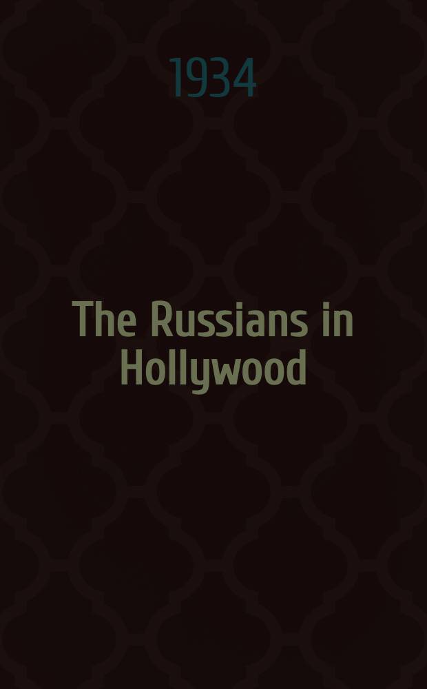 The Russians in Hollywood : A study in culture conflict