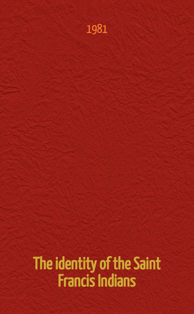 The identity of the Saint Francis Indians