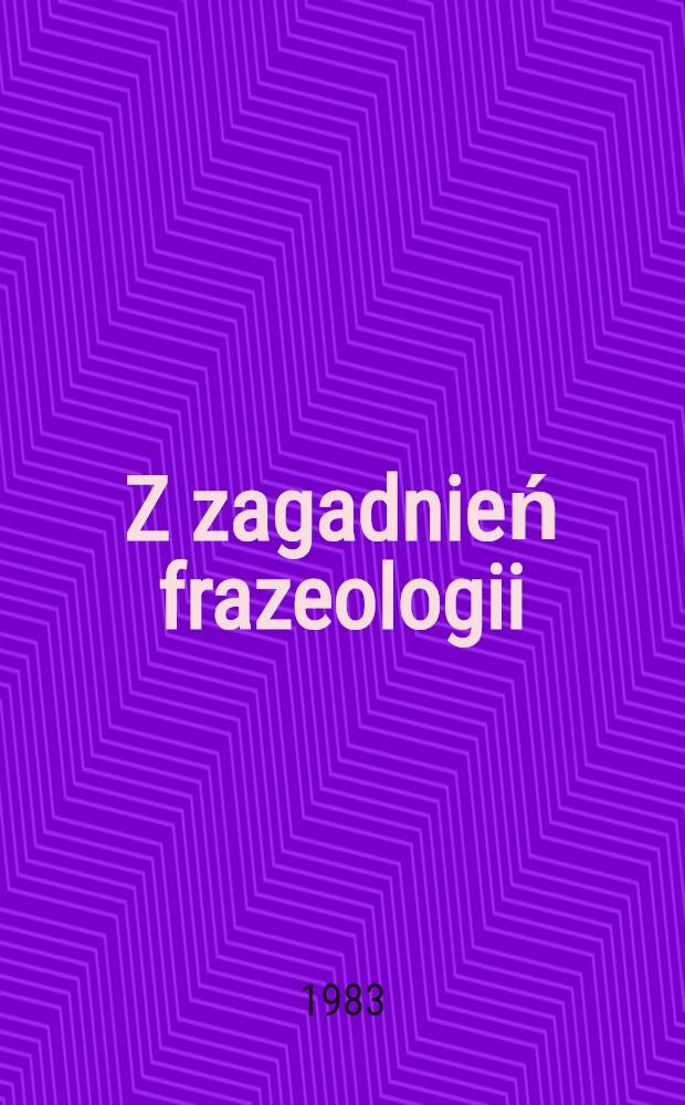 Z zagadnień frazeologii