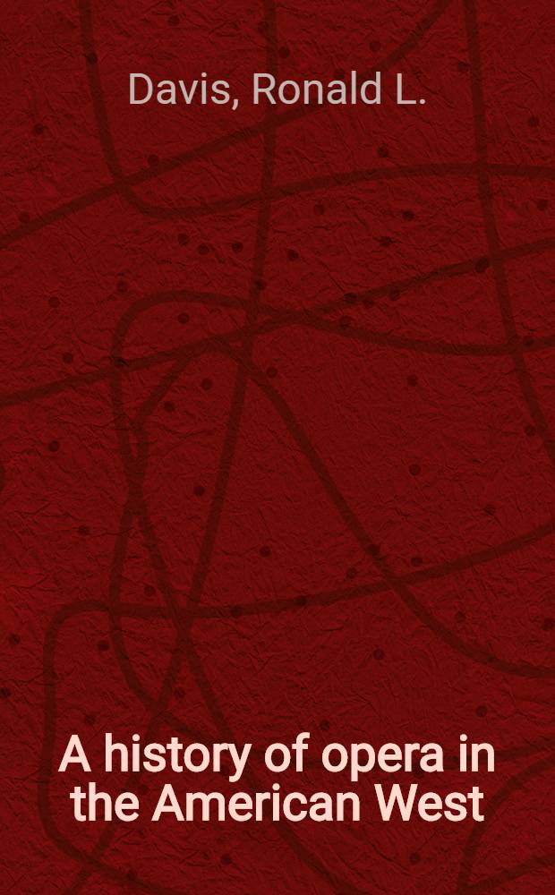 A history of opera in the American West