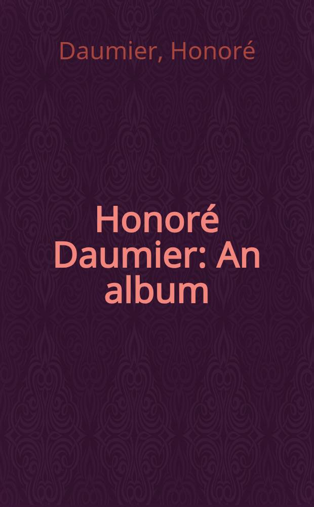 Honoré Daumier : An album