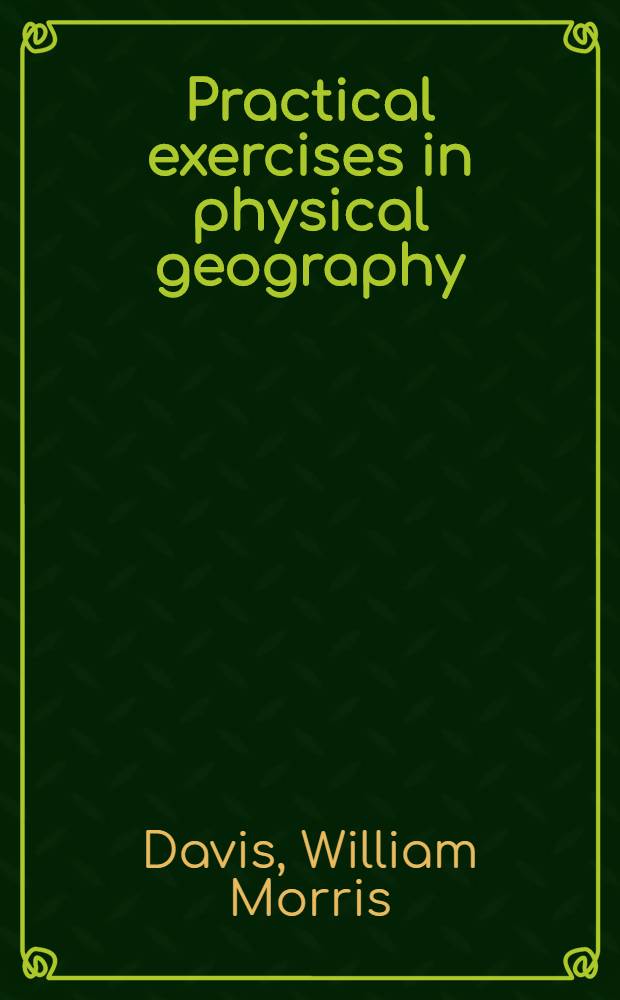 Practical exercises in physical geography