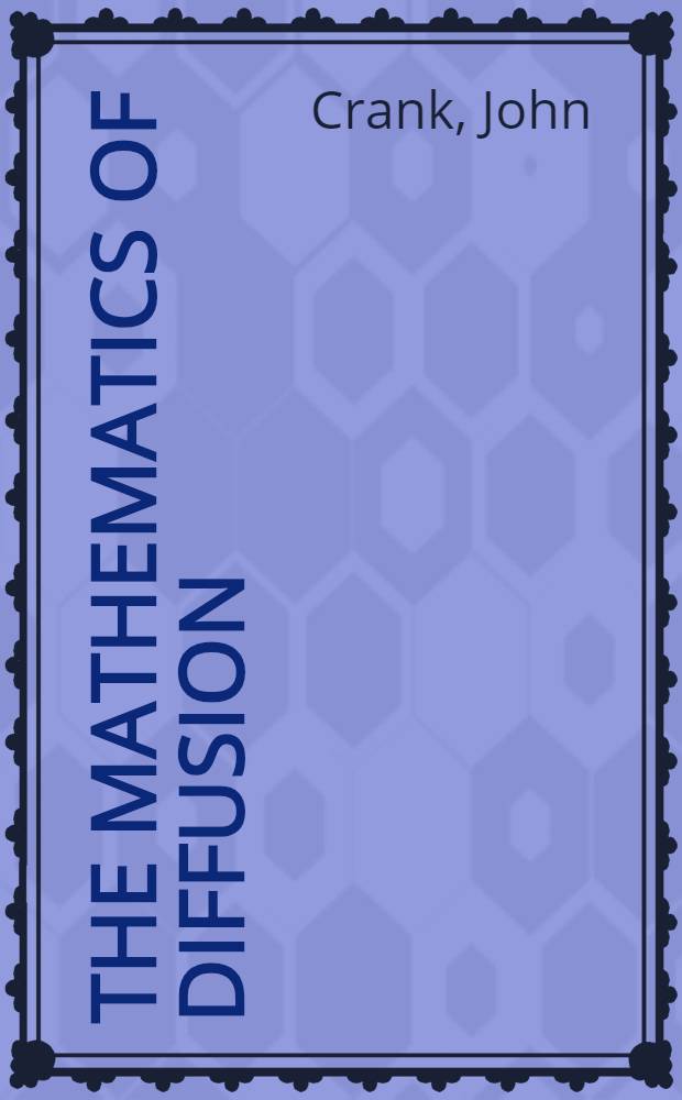 The mathematics of diffusion