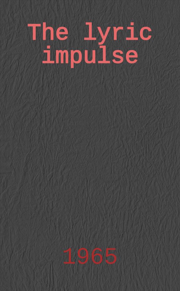 The lyric impulse