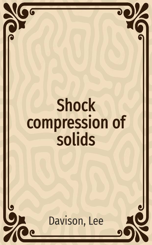 Shock compression of solids
