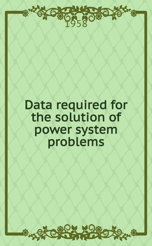 Data required for the solution of power system problems