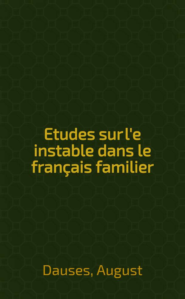 Etudes sur l'e instable dans le français familier
