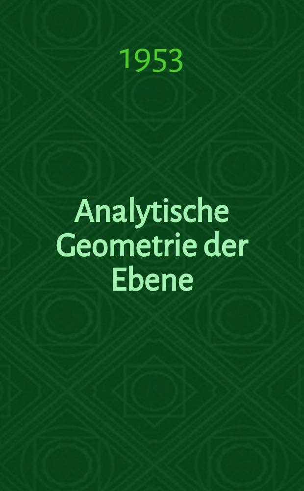 Analytische Geometrie der Ebene