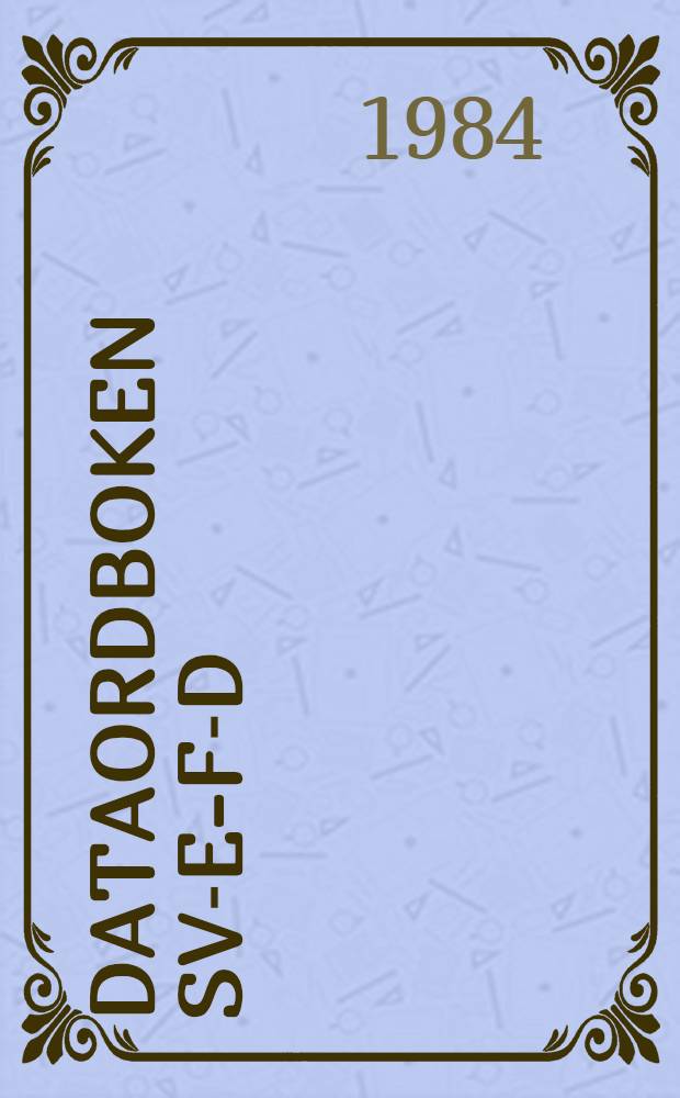 Dataordboken Sv-E-F-D : Databehandlung-Ordlista