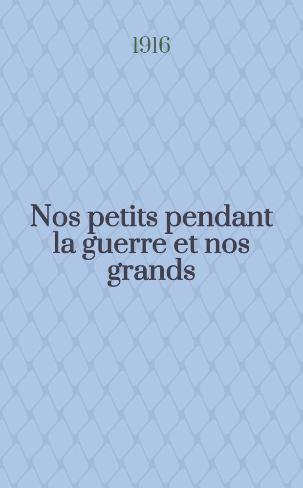 ... Nos petits pendant la guerre et nos grands