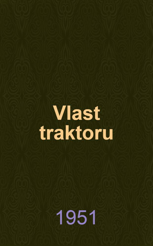 Vlast traktoru