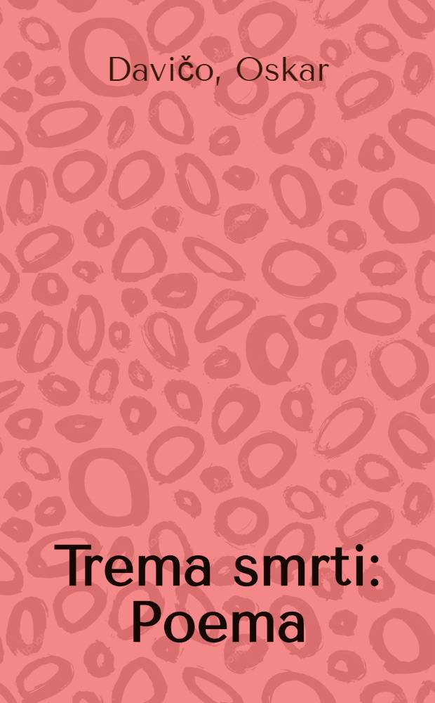 Trema smrti : Poema