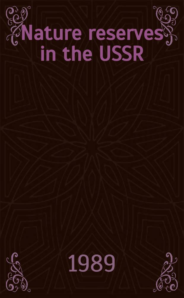 Nature reserves in the USSR : Transl. from the Russ.