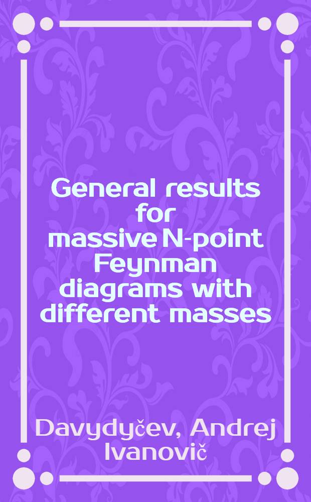 General results for massive N-point Feynman diagrams with different masses