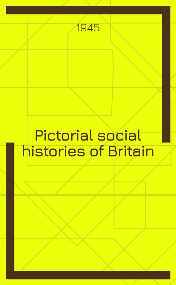 Pictorial social histories of Britain