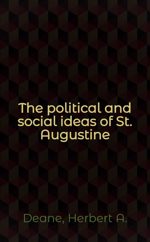 The political and social ideas of St. Augustine