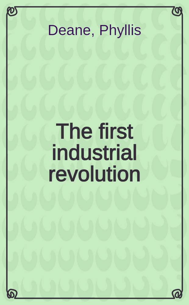The first industrial revolution