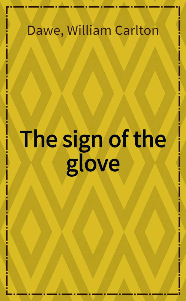 The sign of the glove : A novel