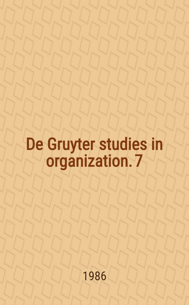 De Gruyter studies in organization. 7 : Organizing industrial development