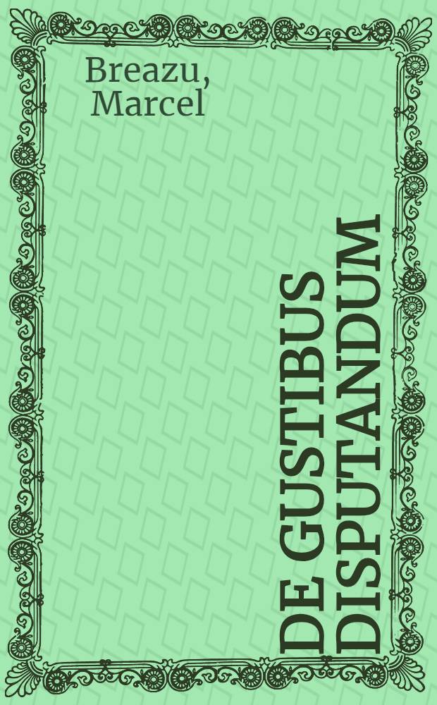 De gustibus disputandum