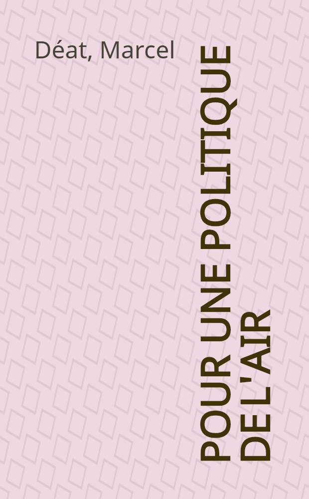 Pour une politique de l'air