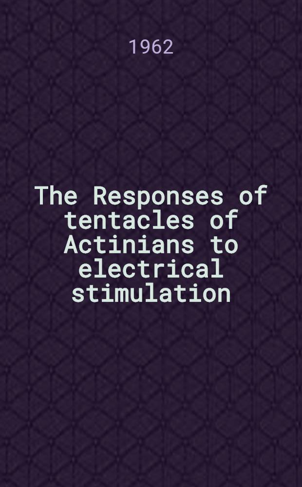 The Responses of tentacles of Actinians to electrical stimulation