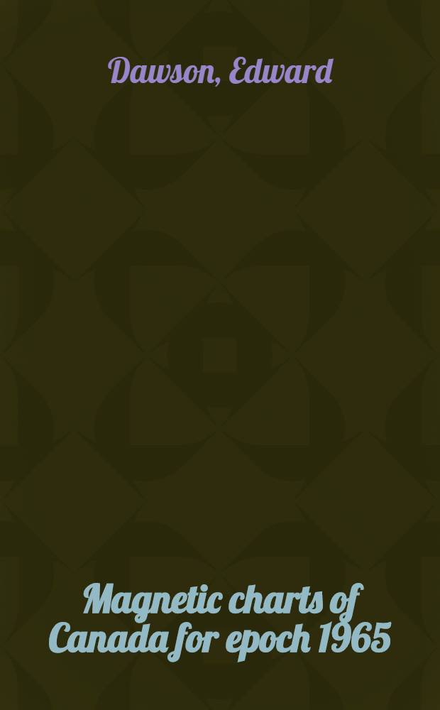 Magnetic charts of Canada for epoch 1965