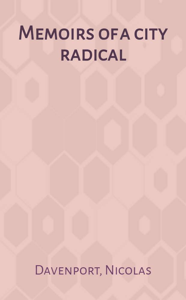 Memoirs of a city radical