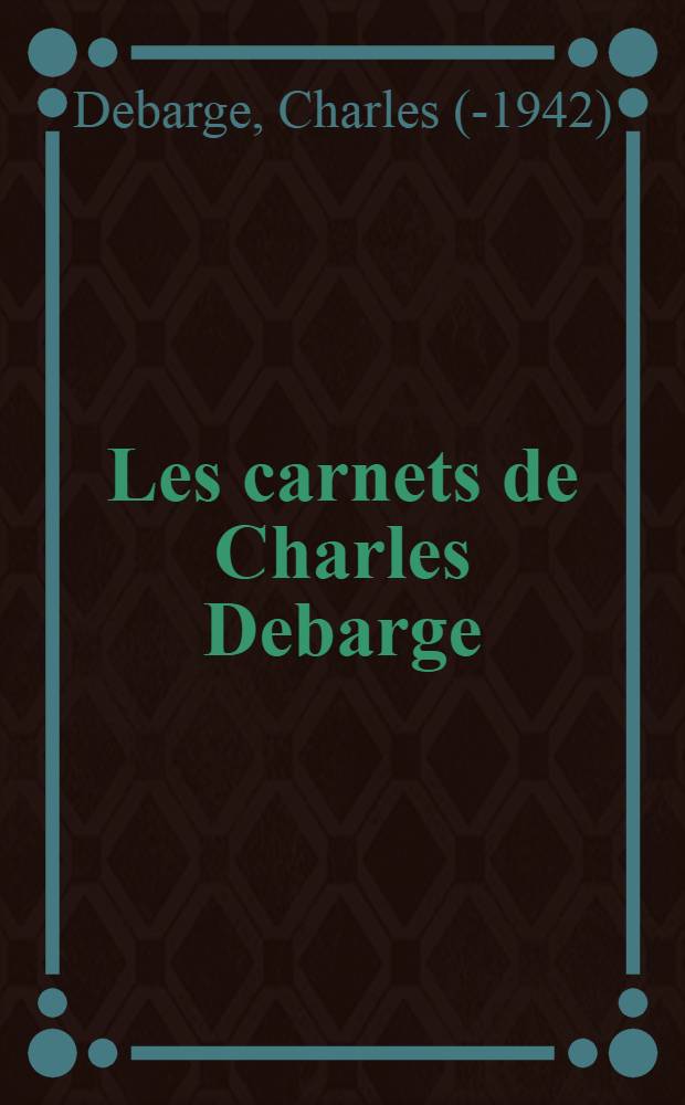 Les carnets de Charles Debarge