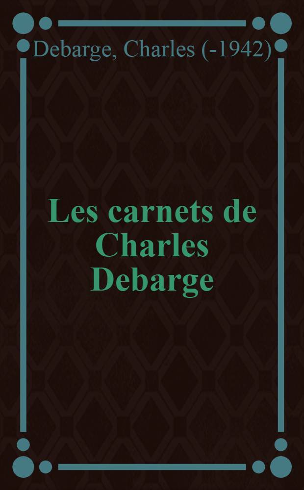Les carnets de Charles Debarge