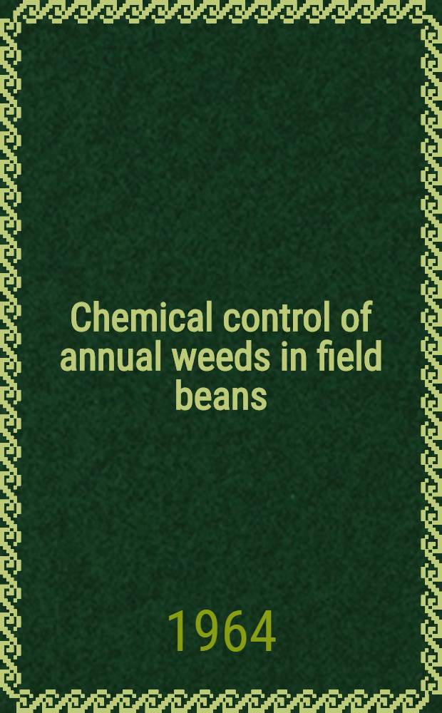 Chemical control of annual weeds in field beans