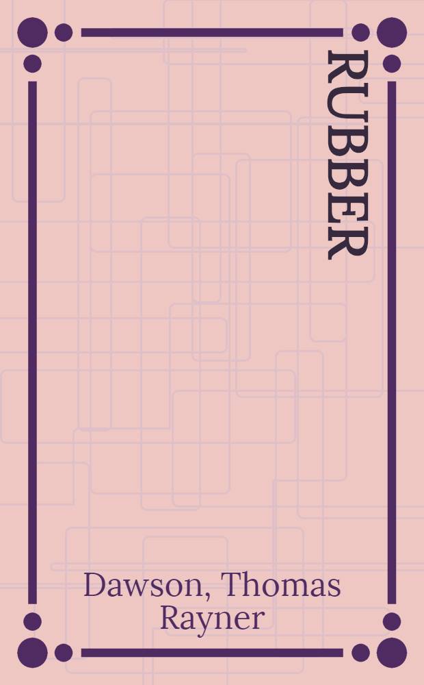 Rubber