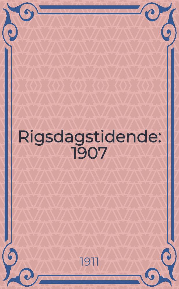 Rigsdagstidende : 1907/1908 - 1915/1916. Tillæg C : Vedtagne lovforslag, beslutninger m. m.