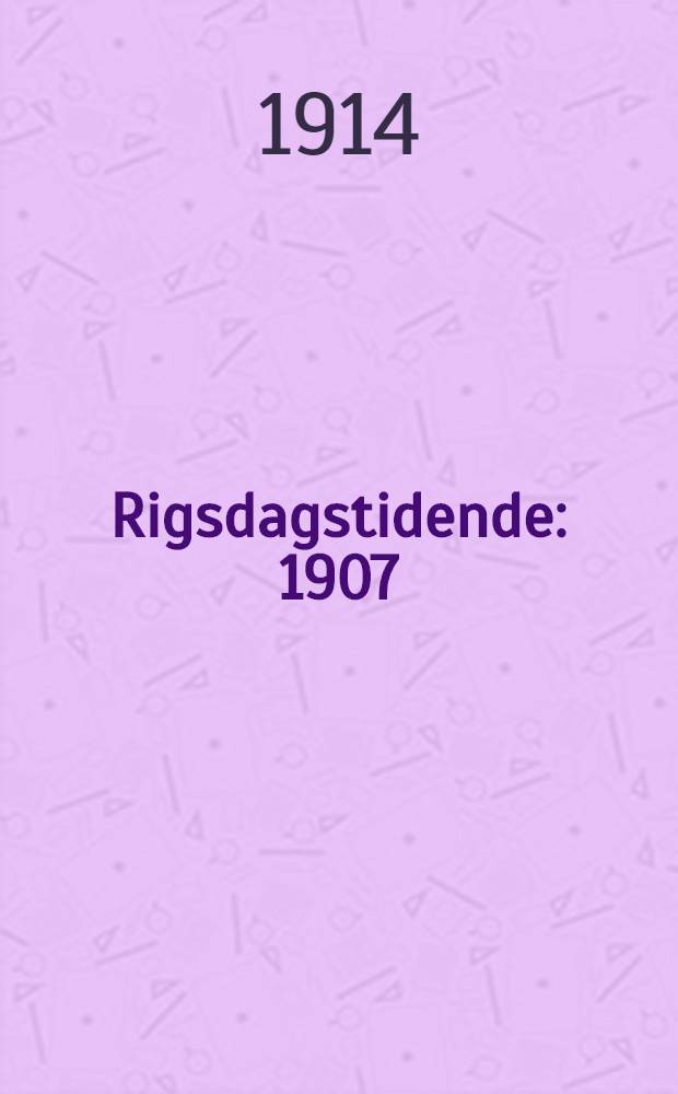 Rigsdagstidende : 1907/1908 - 1915/1916. 1913/1914 : 66-de ordentlige samling