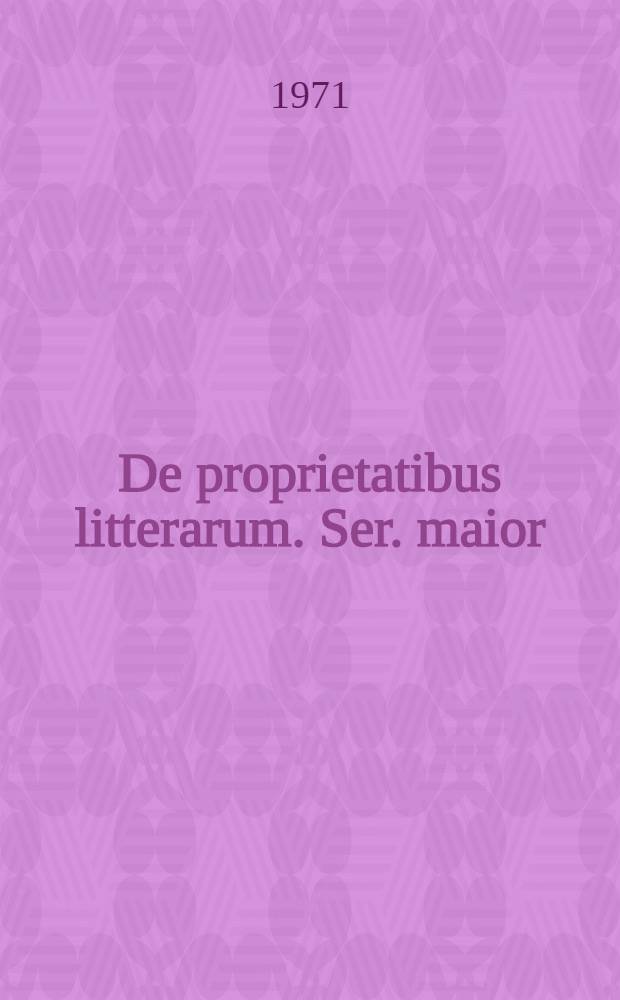De proprietatibus litterarum. Ser. maior