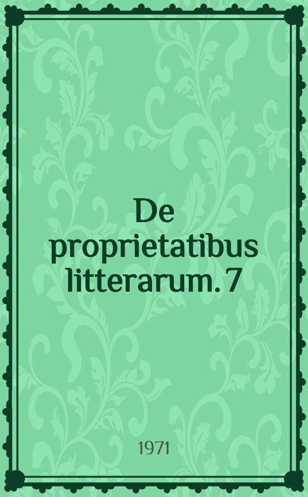 De proprietatibus litterarum. 7 : Form in the "Menschheitsdämmerung"