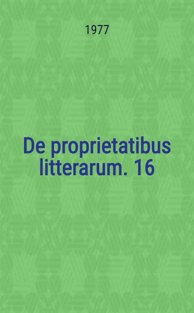 De proprietatibus litterarum. 16 : The style of John Wyclif's "English sermons"
