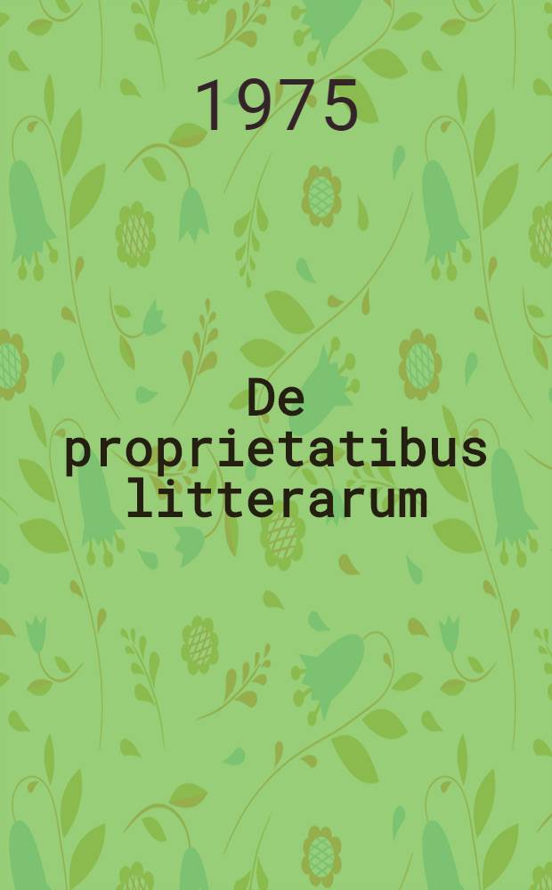 De proprietatibus litterarum : Nicht-epische Strukturen des romantischen Roman