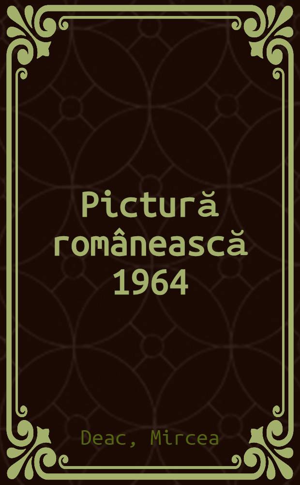 Pictură românească 1964 : Album