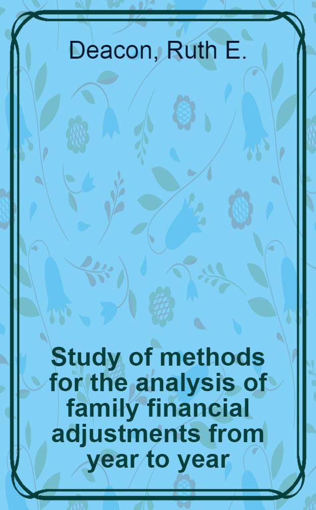 Study of methods for the analysis of family financial adjustments from year to year