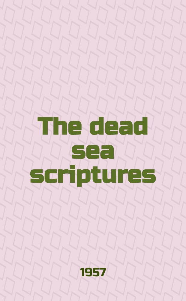 The dead sea scriptures
